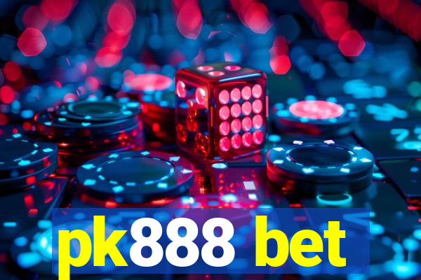 pk888 bet